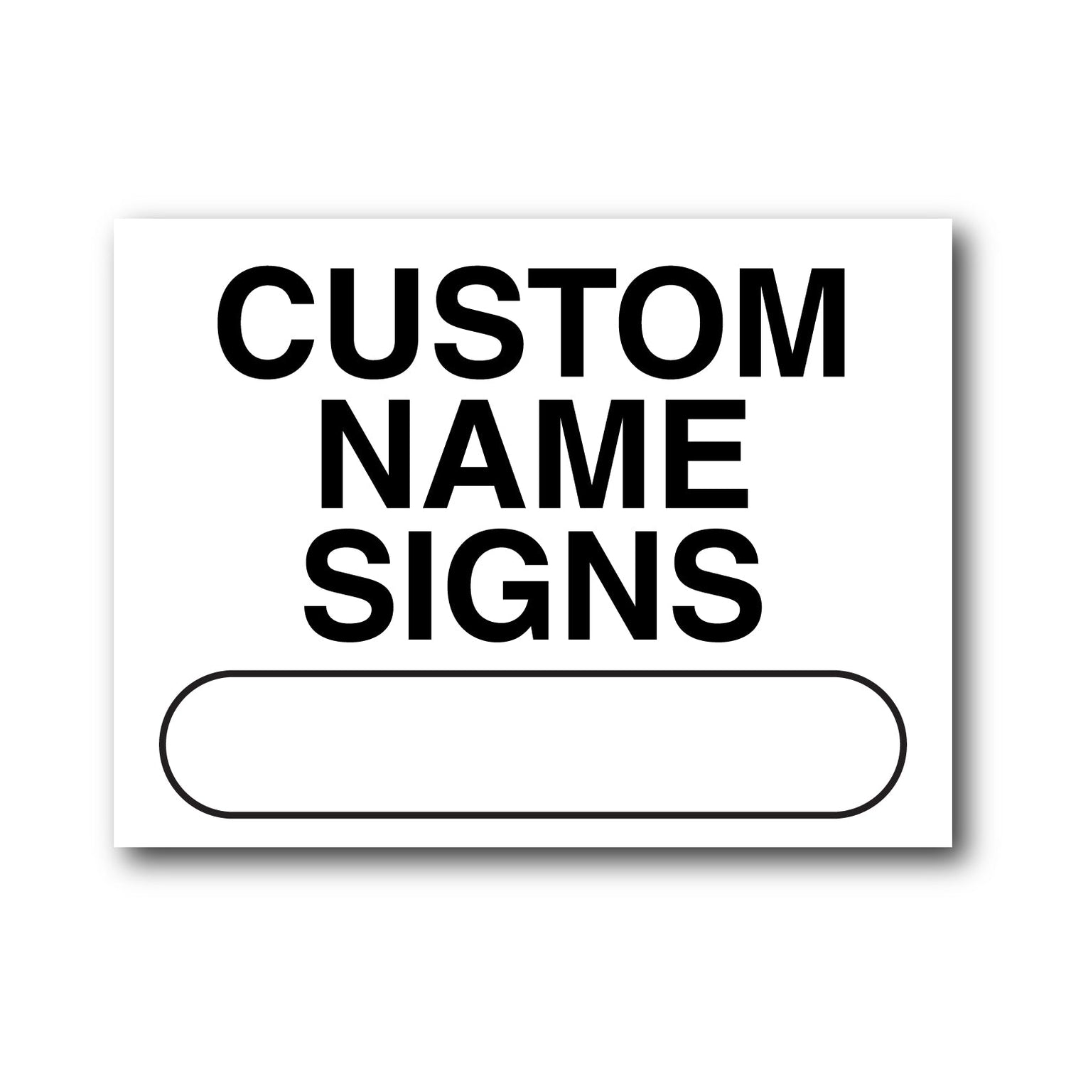 Custom Name Signs - New Signs