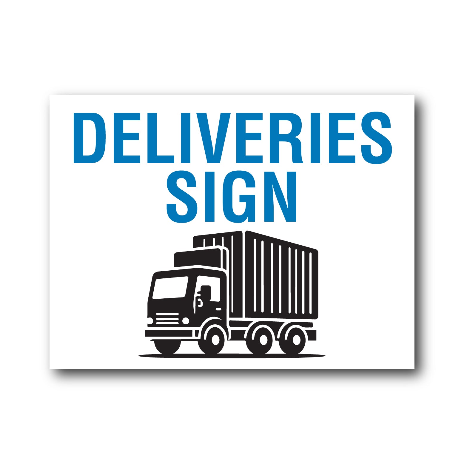 Heavy Delivery Sign Deliveries Sign – New Signs
