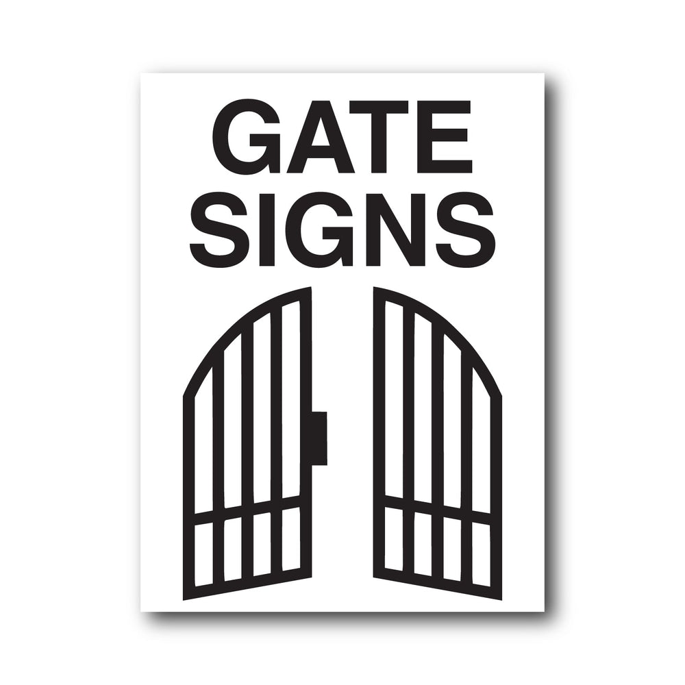 Gate Sign Examples Gate Signs | Shut the Gate Sign – New Signs