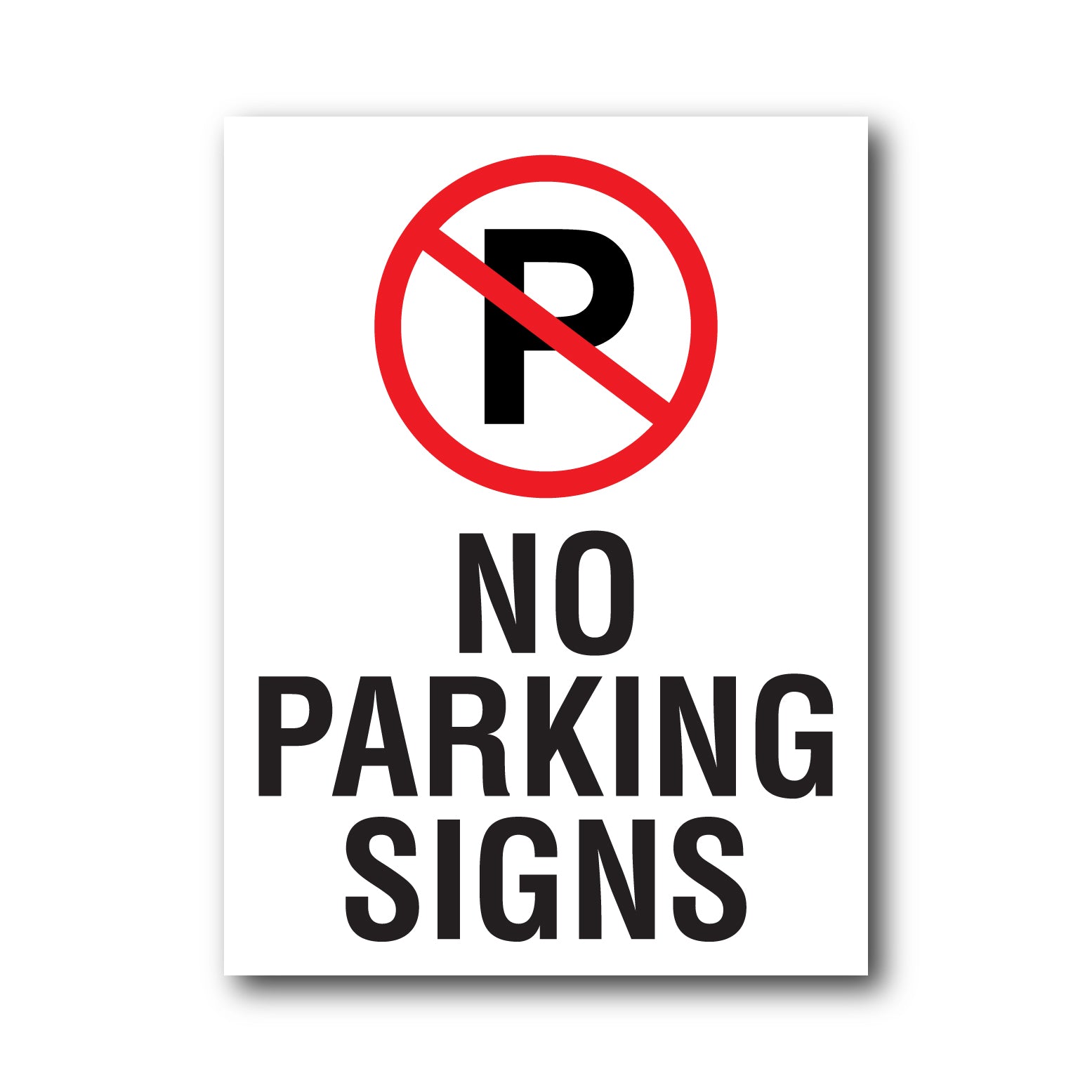 No Parking Signs for Effective Parking Control – New Signs