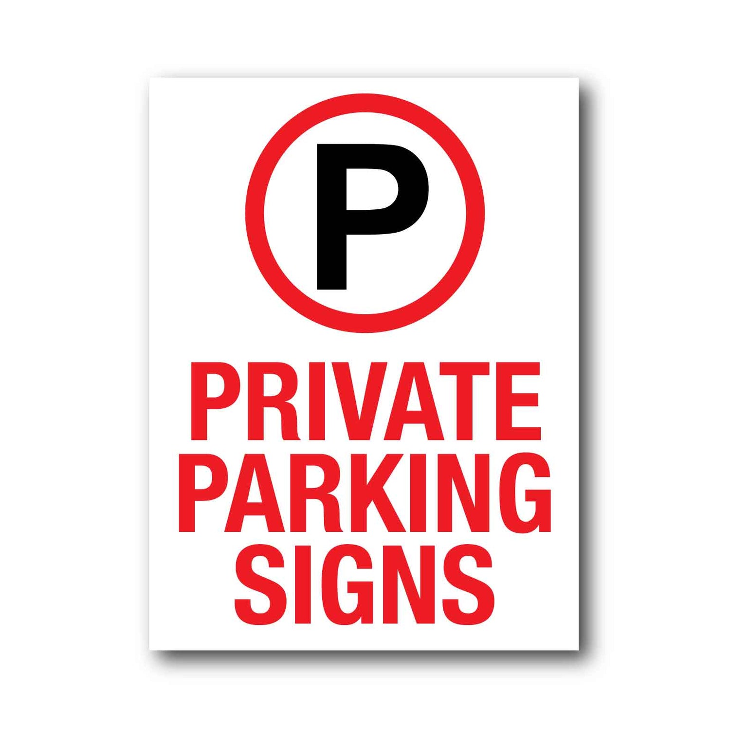 Private Parking Signs - New Signs