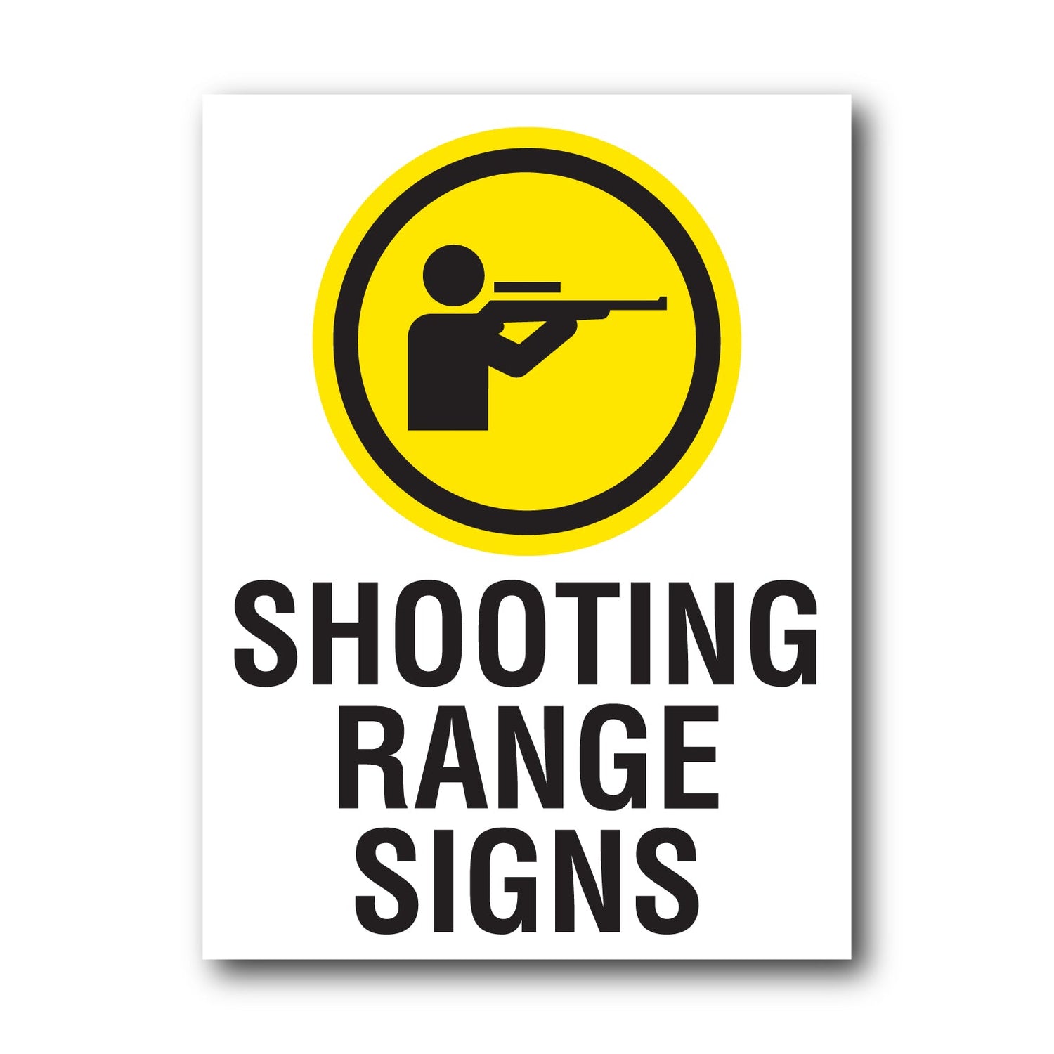 Shooting Range Signs - New Signs