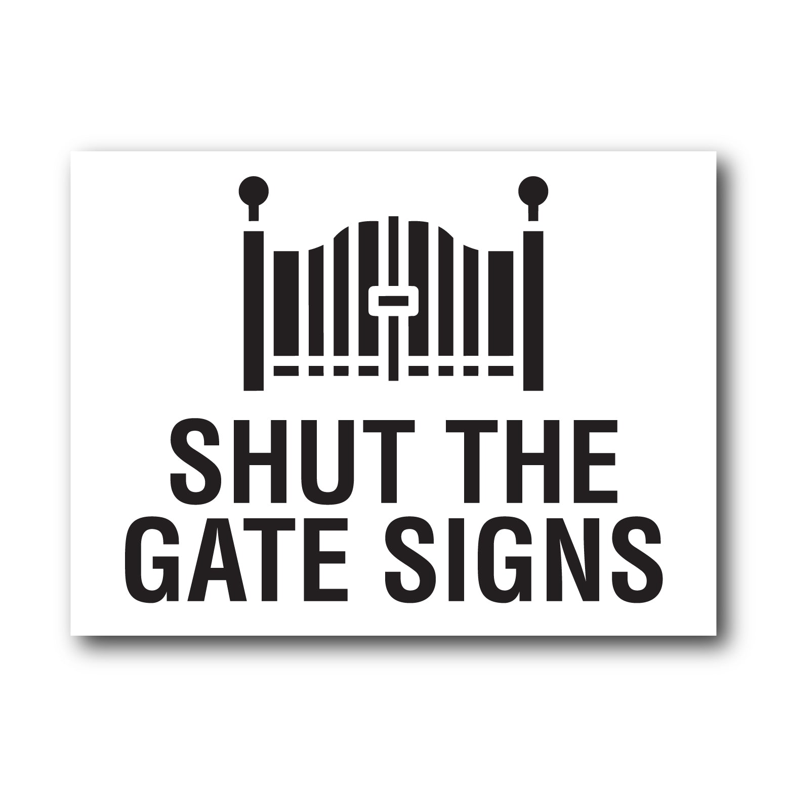 Shut the Gate Signs | Please Close Gate Signage – New Signs