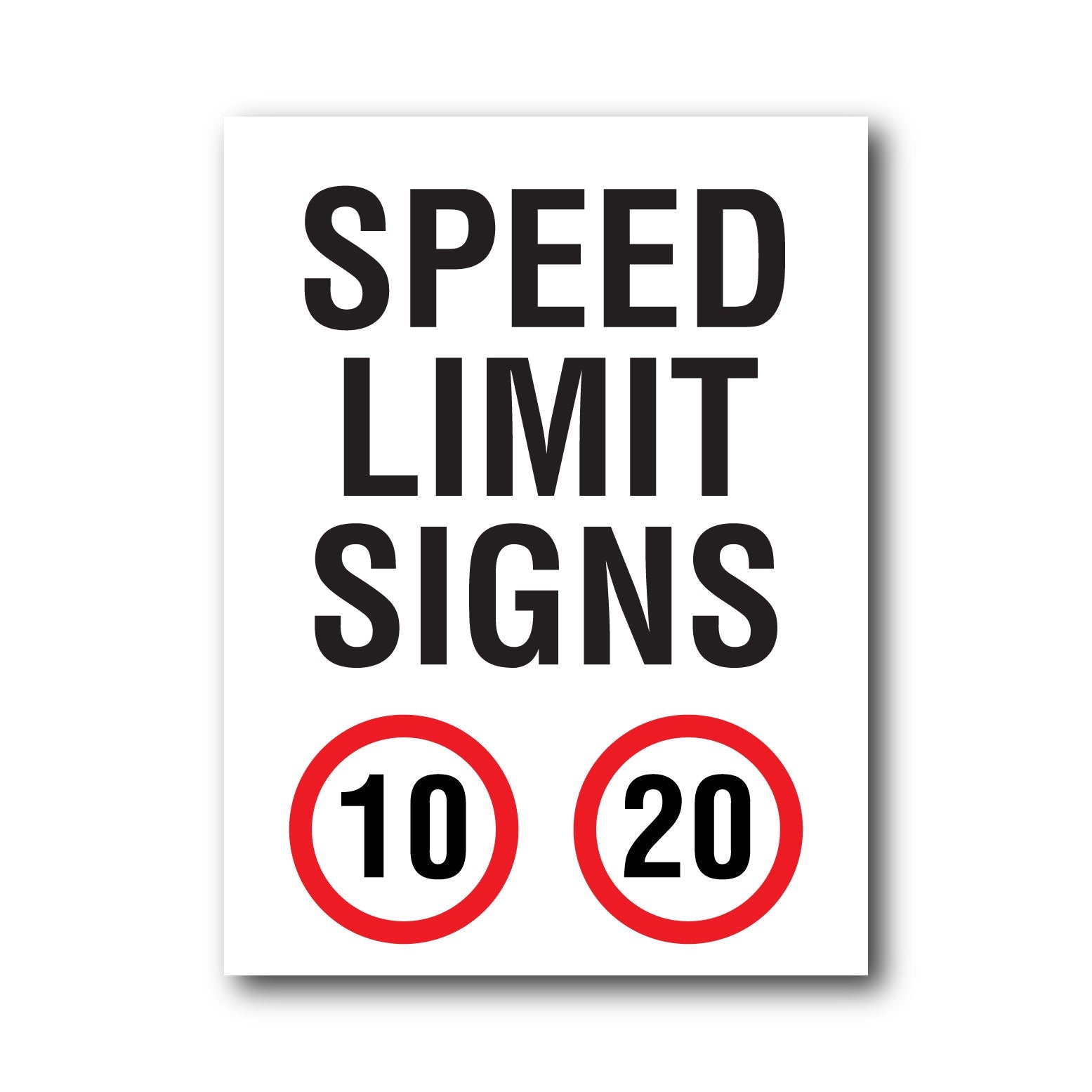 Speed Restriction Signs | Speed Limit Signs – New Signs