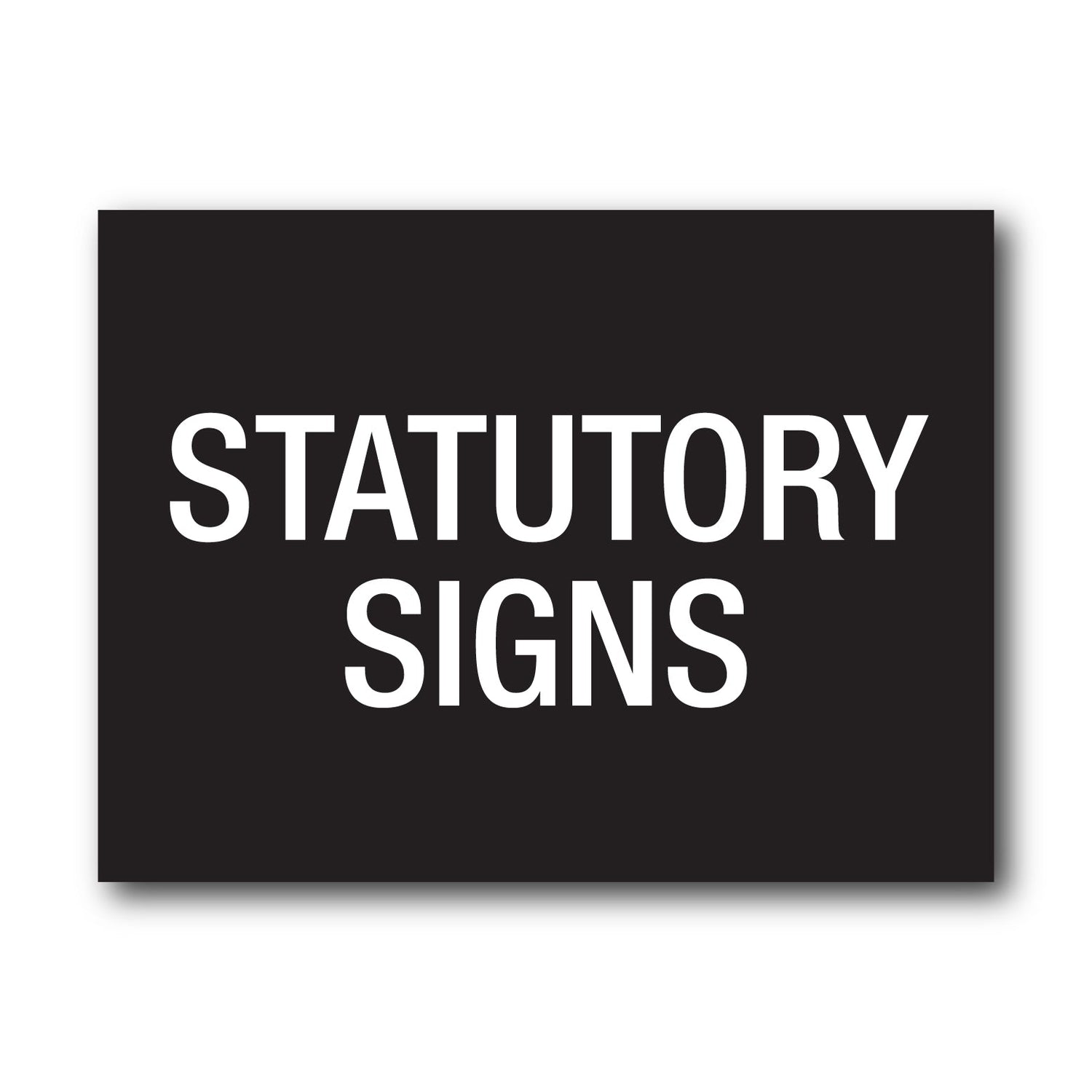 Statutory Signs - New Signs