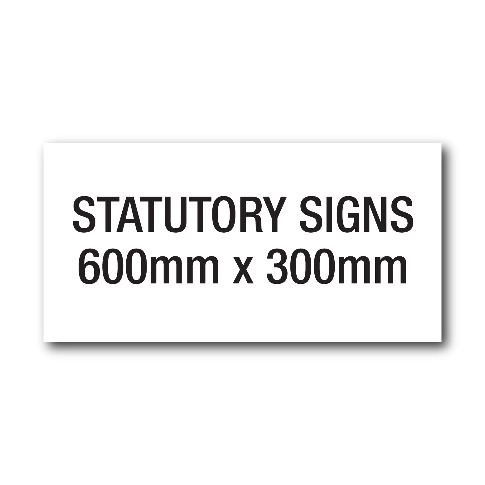 Statutory Signage | Custom Statutory Signage – New Signs