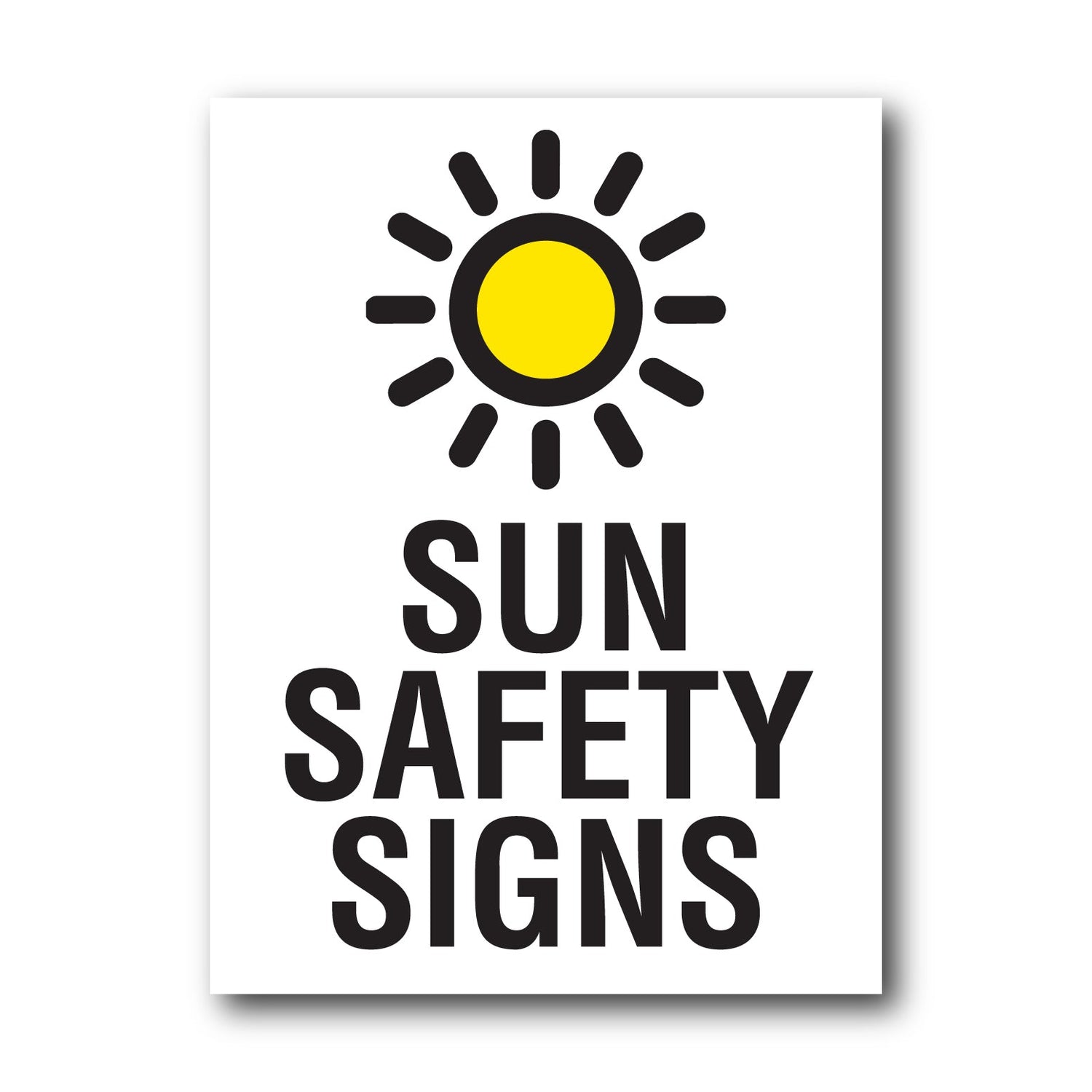 Sun Safety Signs - New Signs