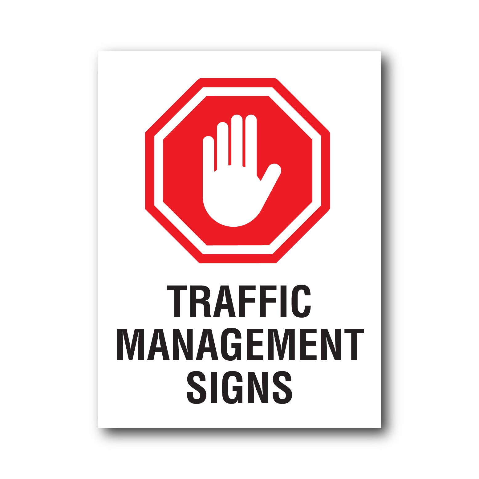 Traffic Management Signs – New Signs