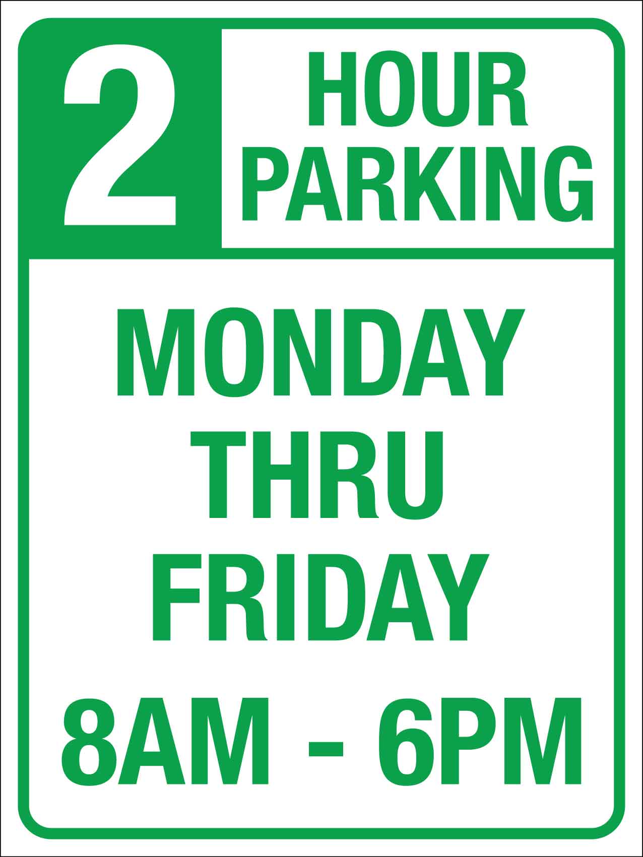 2 Hour Parking Sign - New Signs