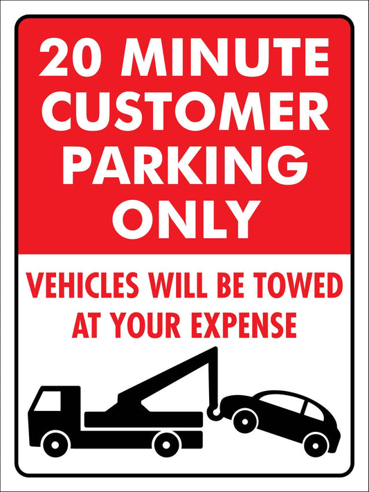 20 Minute Customer Parking Only Sign