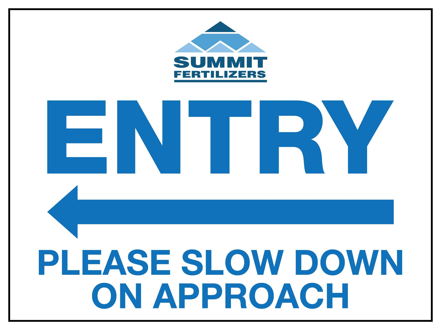 SF Summit Fertilizer Entry (Left Arrow) Sign 1200mm x 900mm