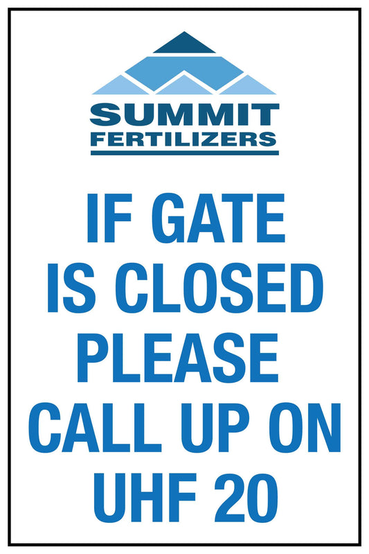 SF If Gate Is Closed Call Up On UHF 20 Sign 600mm x 900mm