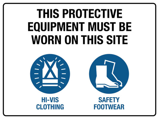 SF PPE Mandatory Requirements Hi-Vis, Safety-Shoes Sign 450mm x 600mm