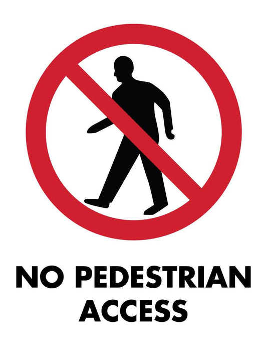 SF No Pedestrian Access Sign 300mm x 400mm