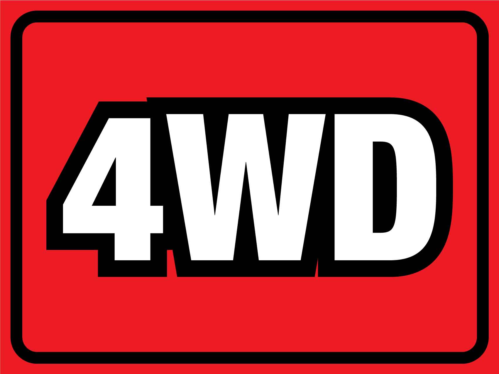 4WD Red Sign - New Signs