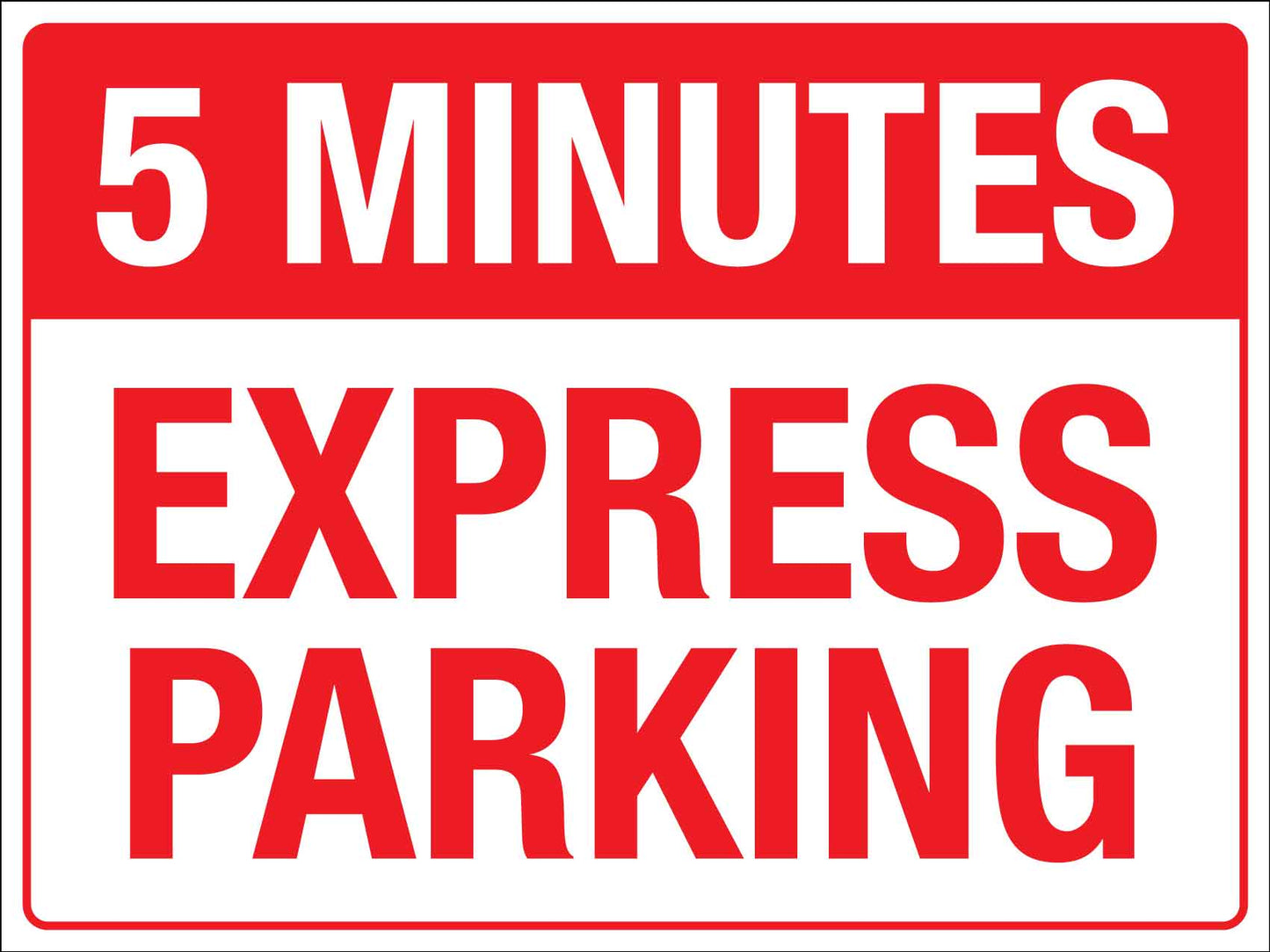 5 Minutes Express Parking Sign - New Signs