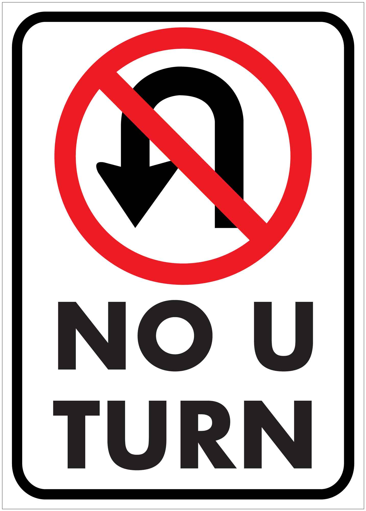 HGK No U Turn Sign 500mm x 700mm