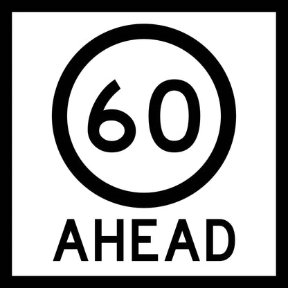 60km Ahead Multi Message Traffic Sign - New Signs