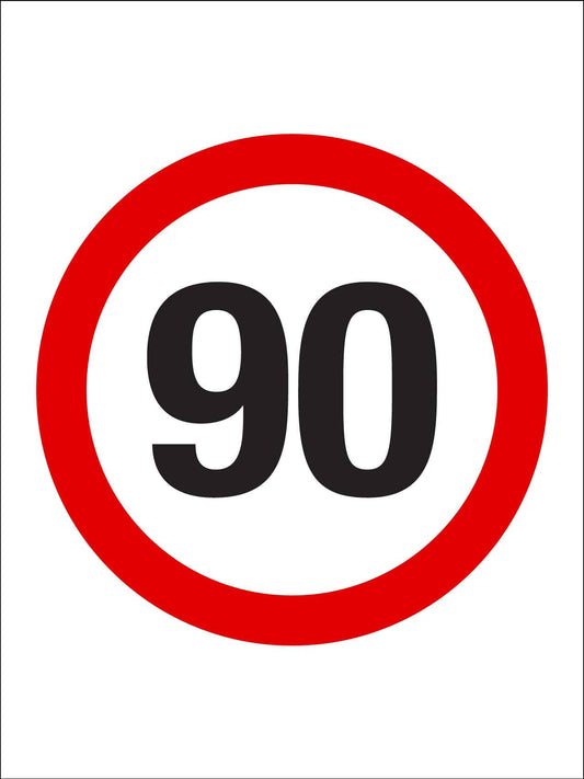 90km Speed Sign