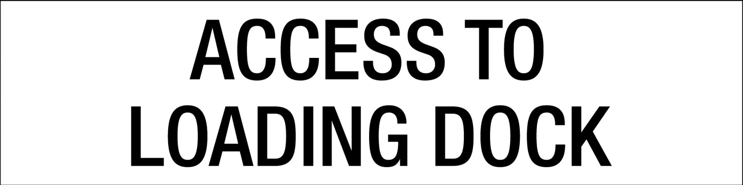 Access To Loading Dock - Statutory Sign