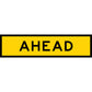 Ahead Long Skinny Multi Message Traffic Sign