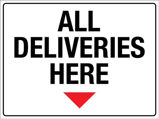 All Deliveries Here Sign