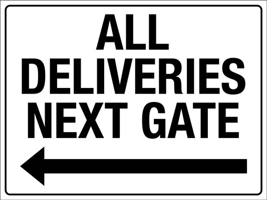 All Deliveries Next Gate Left Arrow Sign