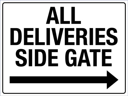 All Deliveries Side Gate Right Arrow Sign