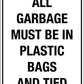 All Garbage Must Be In Plastic Bags And Tied Wheelie Bin Sticker