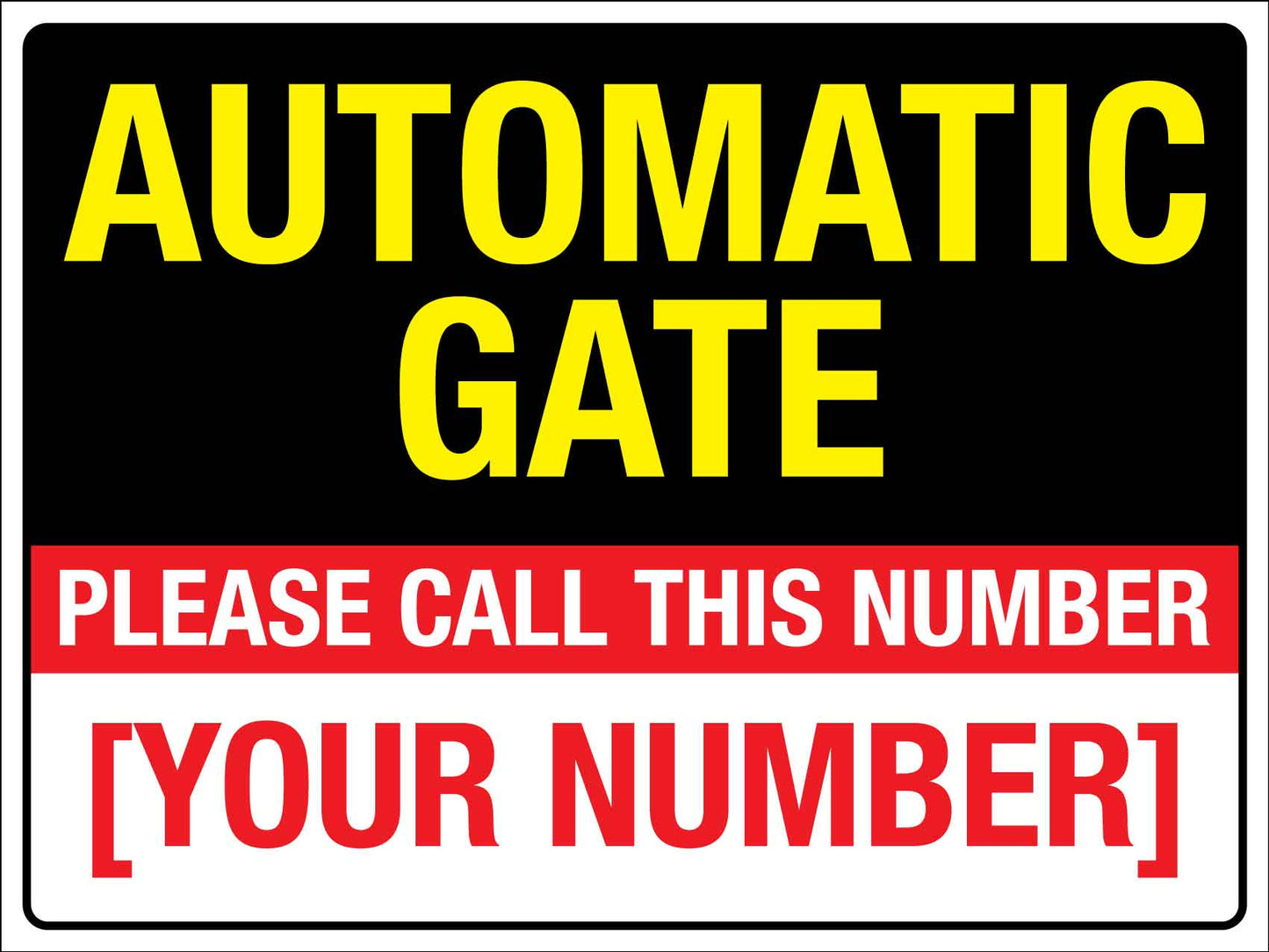 Automatic Gate Please Call This Number Sign