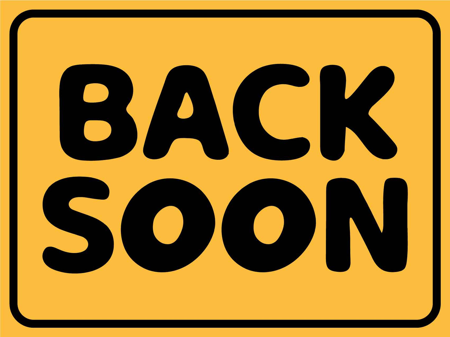 Back Soon Sign