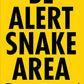 Be Alert Snake Area - Corflute Bollard Traffic Signs