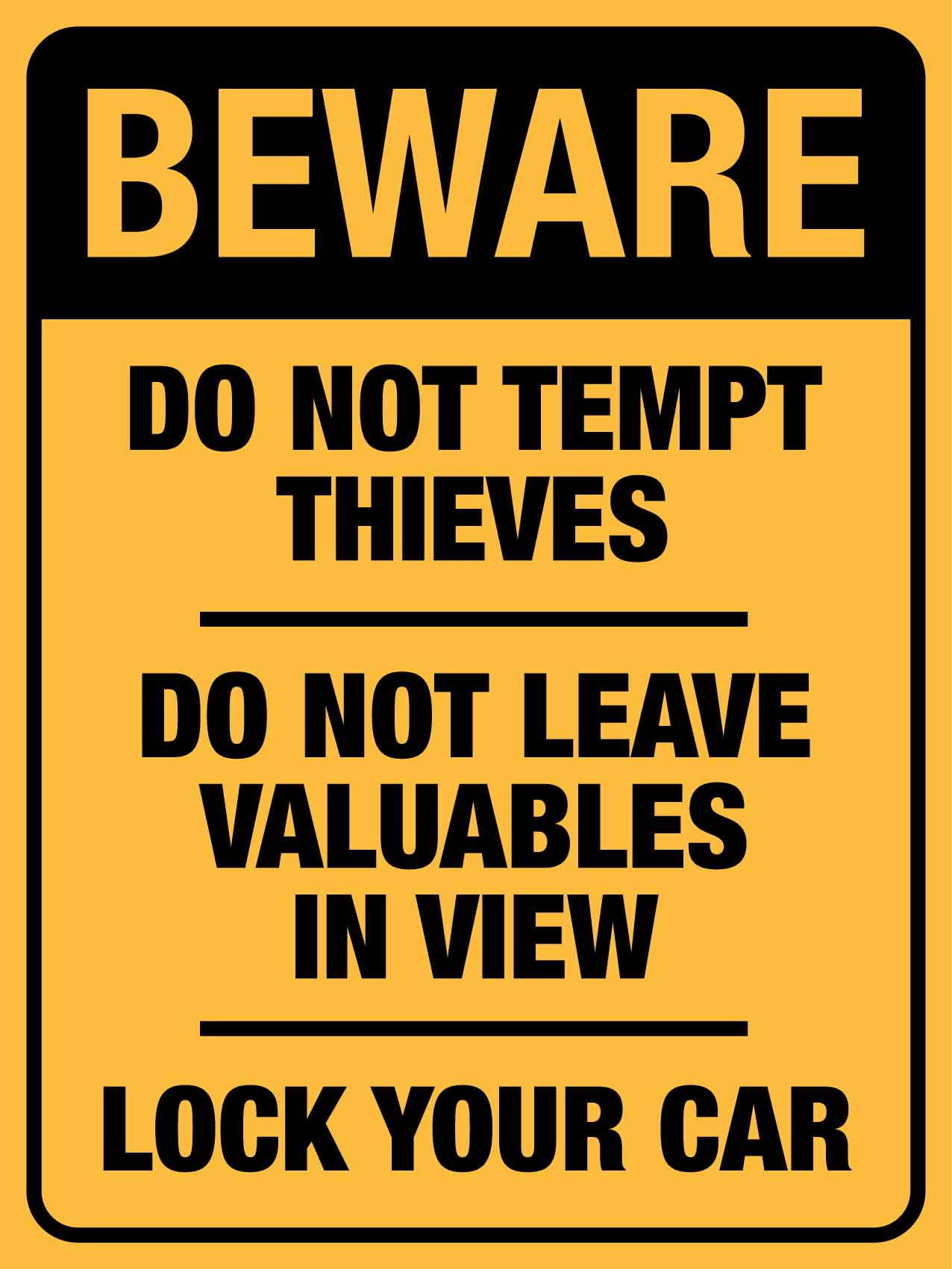 Beware Do Not Tempt Thieves Sign