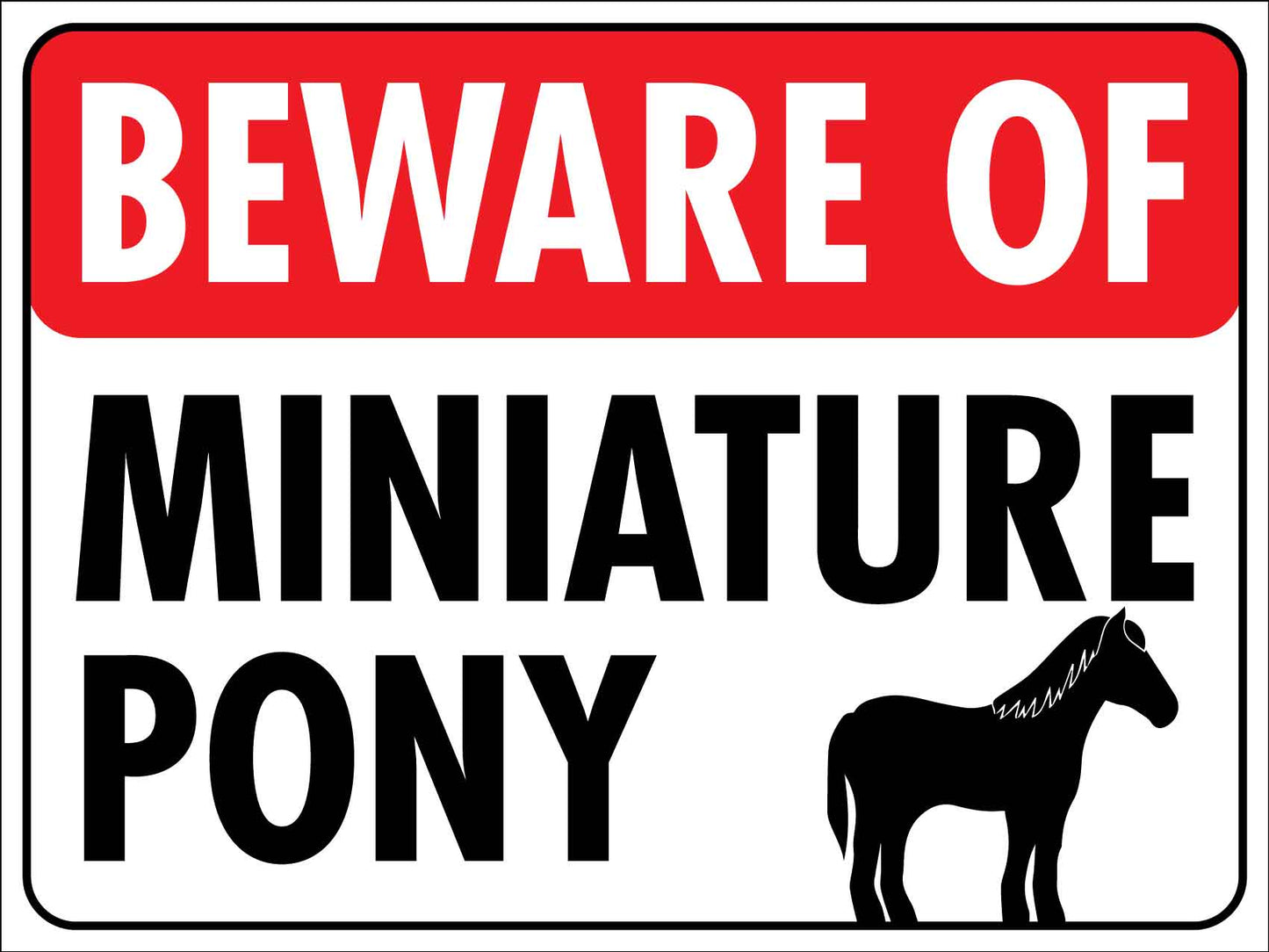 Beware Of Miniature Pony Sign