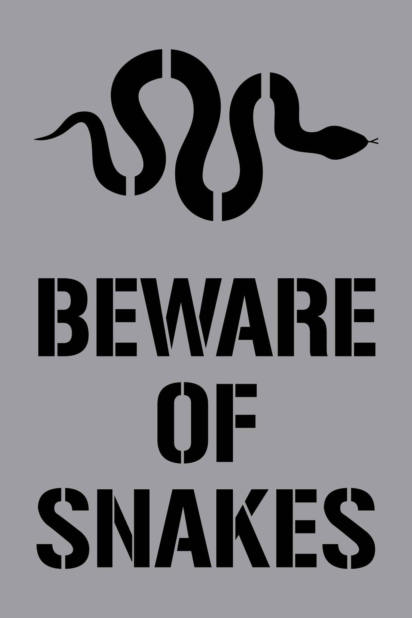 Beware Of Snakes - Aluminium Composite Stencil