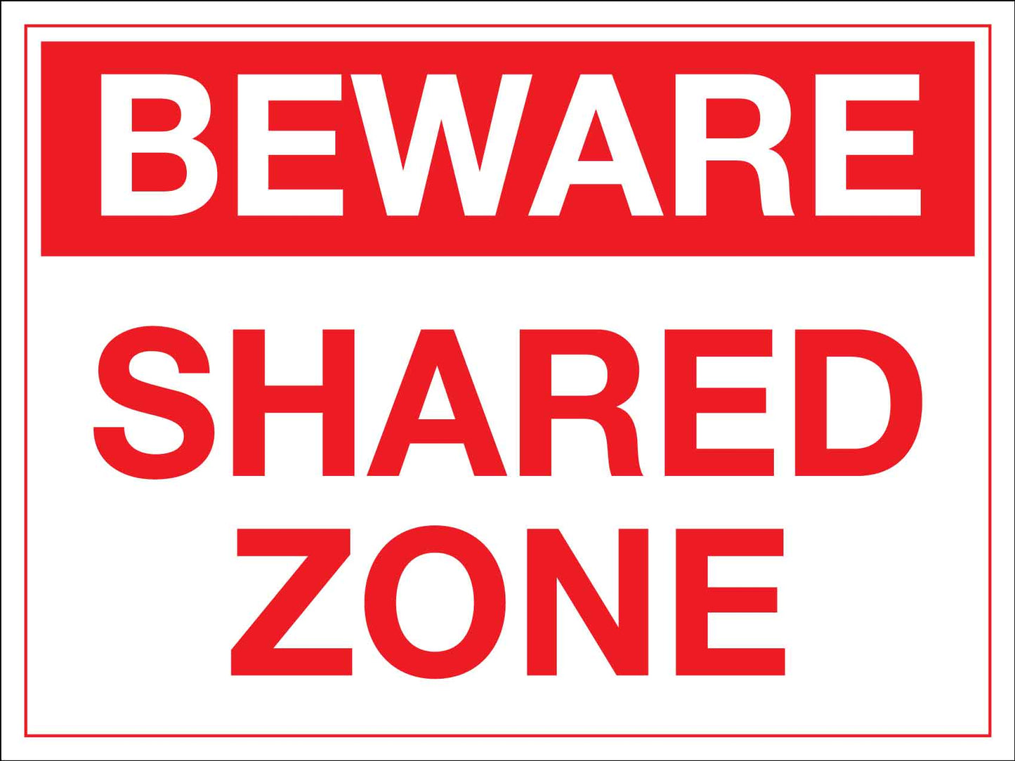 Beware Shared Zone Sign