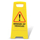 Yellow A-Frame - Beware Of Vehicles