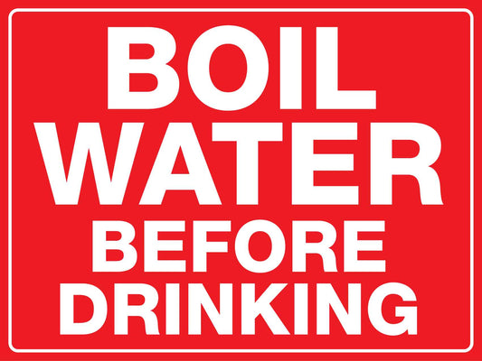 Boil Water Before Drinking Sign