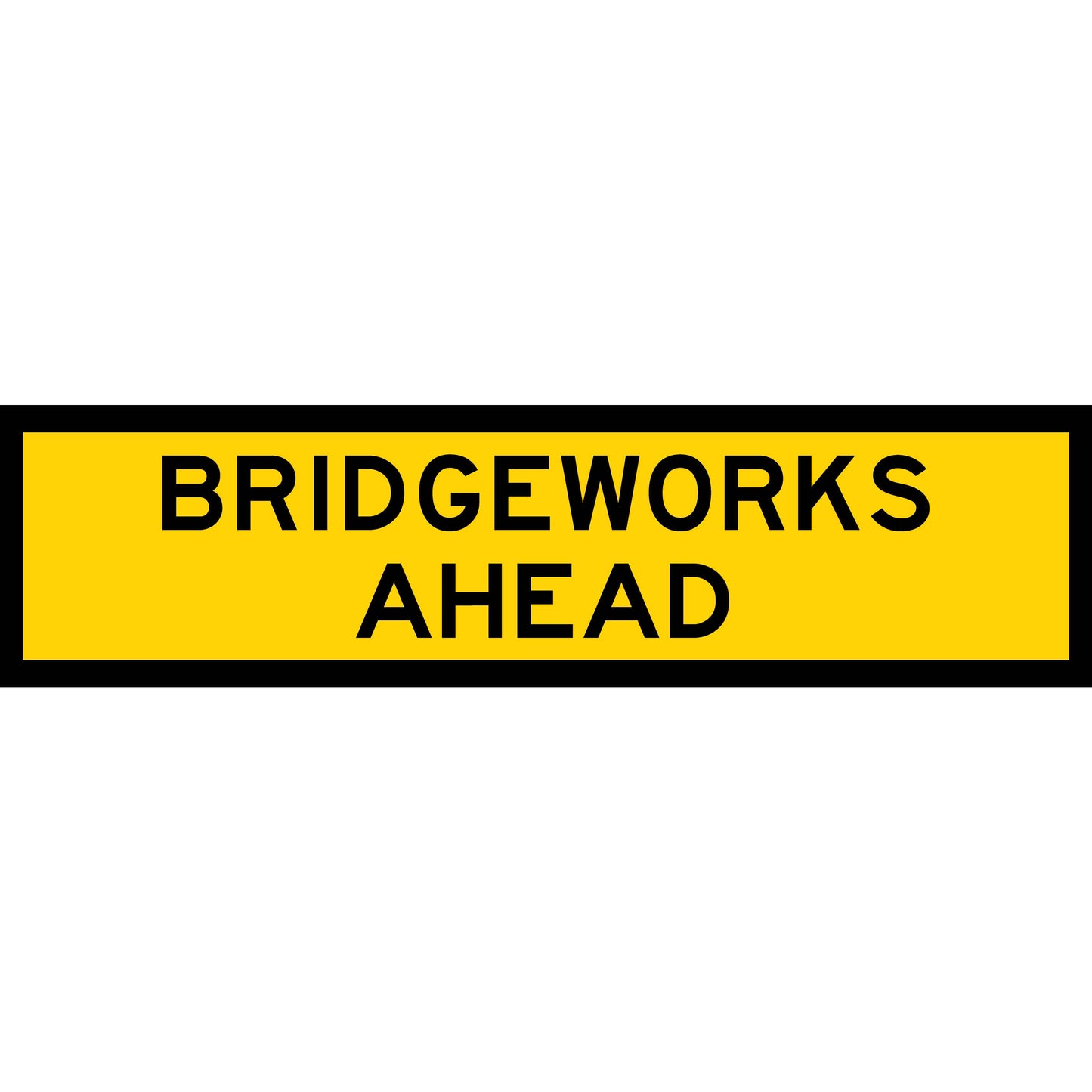 Bridgeworks Ahead Multi Message Traffic Sign