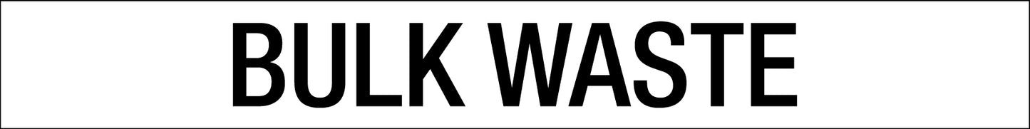 Bulk Waste - Statutory Sign