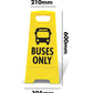 Yellow A-Frame - Buses Only
