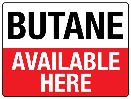 Butane Available Here Sign