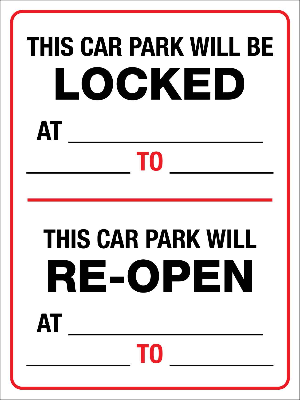 Car Park Locked and Re-Open Time Sign