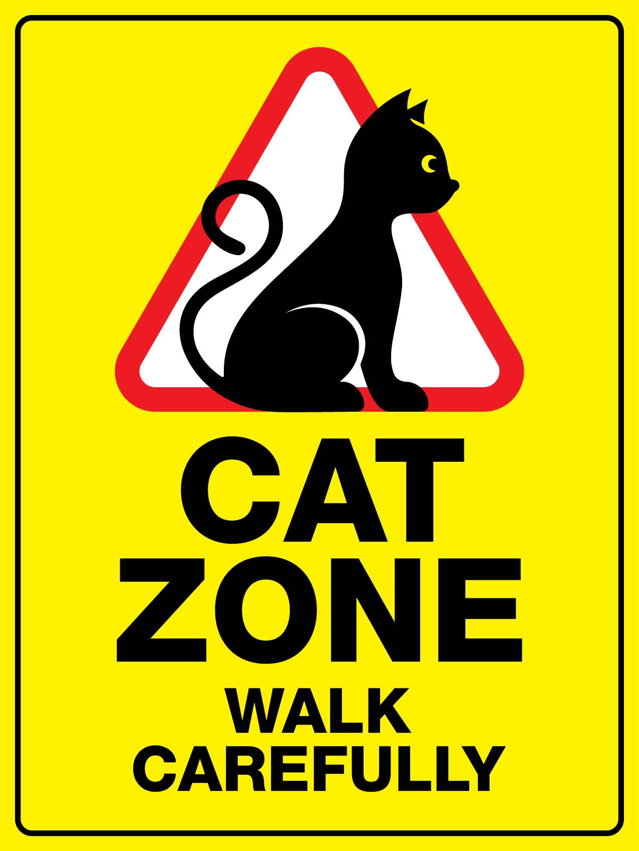 Cat Zone Walk Carefully Sign