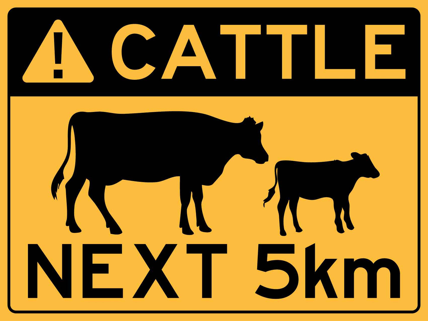 Cattle Next 5km Sign