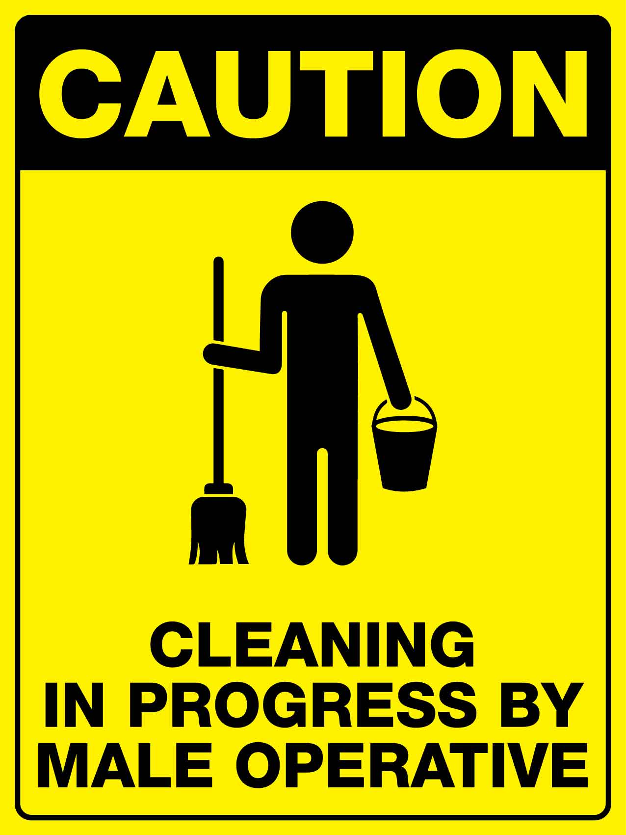 Caution Cleaning In Progress By Male Operative Sign – New Signs