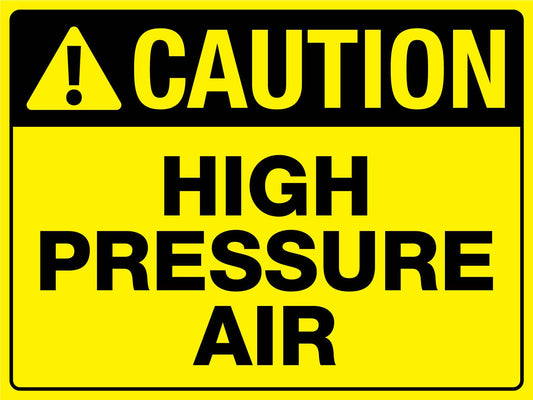 Caution High Pressure Air Sign