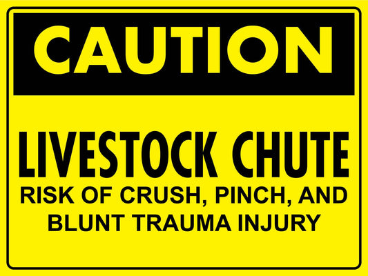 Caution Livestock Chute Risk of Crush Pinch and Blunt Trauma Injury Bright Yellow Sign