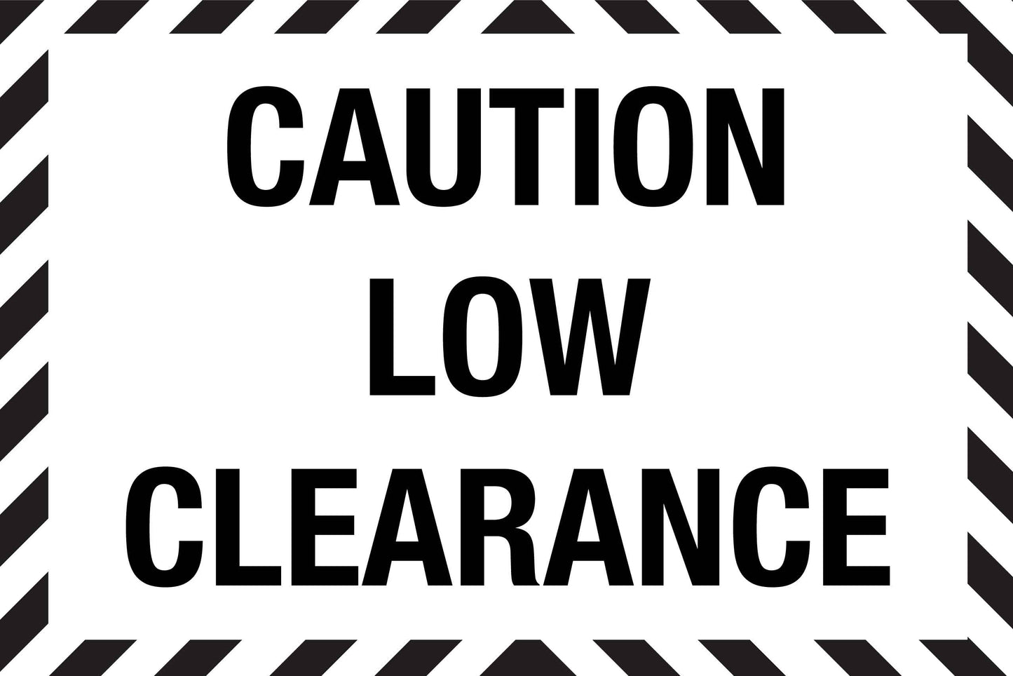 Caution Low Clearance Skinny Black and White Sign