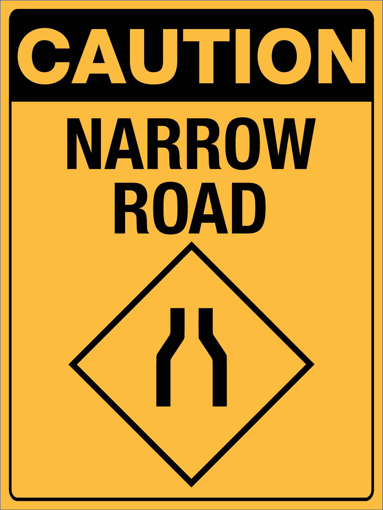 Caution Narrow Road Sign